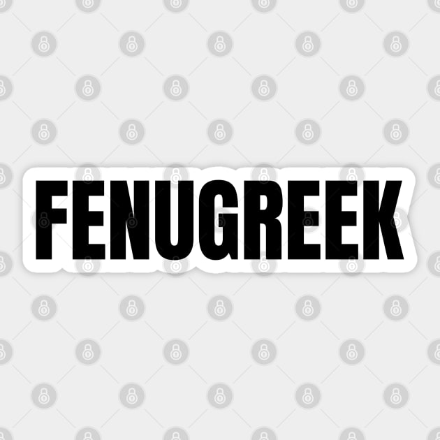 Fenugreek Word - Simple Bold Text Sticker by SpHu24